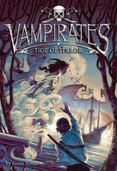Vampirates: Tide of Terror, Justin Somper