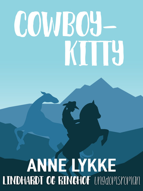 Cowboy-Kitty, Anne Lykke