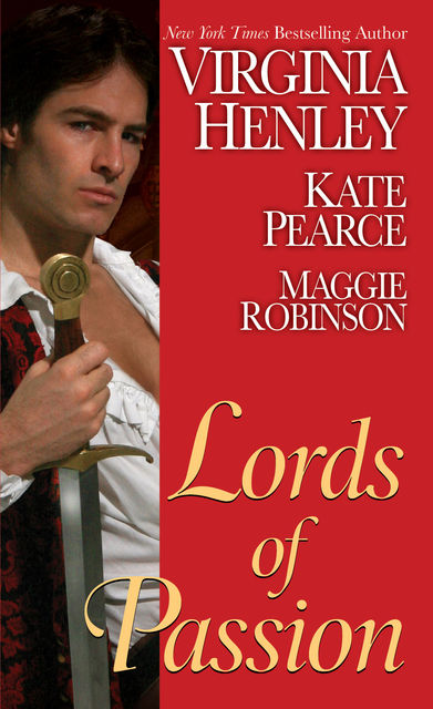 Lords of Passion, Kate Pearce, Virginia Henley, Maggie Robinson