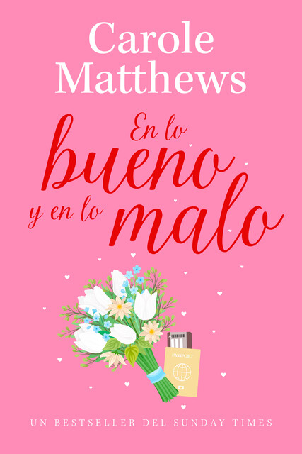 En Lo Bueno Y En Lo Malo, Carole Matthews