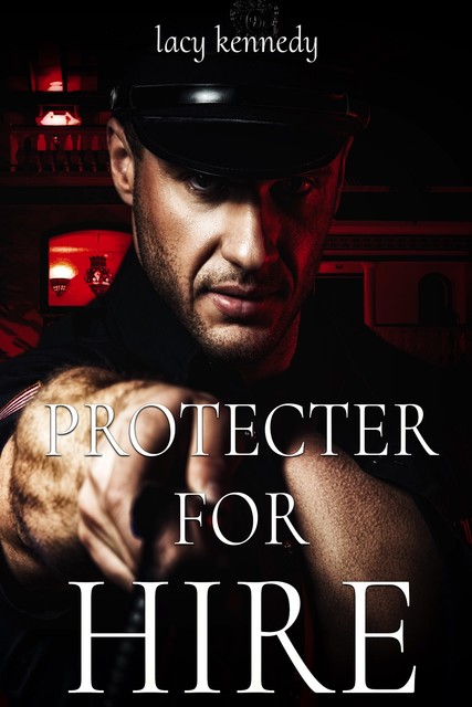 Protector for Hire, Lacy Kennedy
