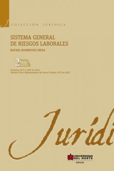 Sistema general de riesgos laborales 2 Edición, Rafael Rodríguez Mesa