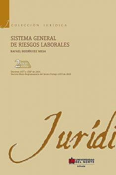 Sistema general de riesgos laborales 2 Edición, Rafael Rodríguez Mesa