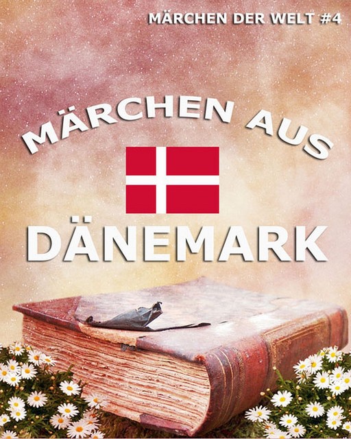Märchen aus Dänemark, Verschiedene Autoren
