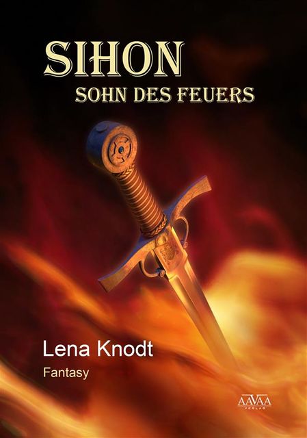 Sihon – Sohn des Feuers, Lena Knodt