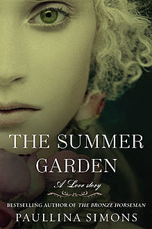The Summer Garden, Paullina Simons