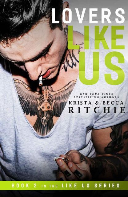 Lovers Like Us (Like Us Series Book 2) (Billionaires & Bodyguards), Becca Ritchie, Krista Ritchie