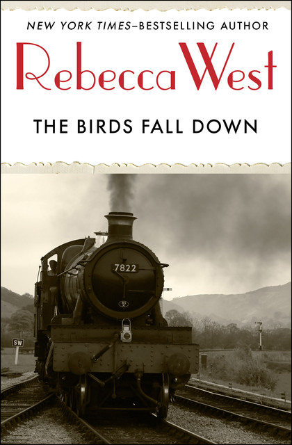 The Birds Fall Down, Rebecca West