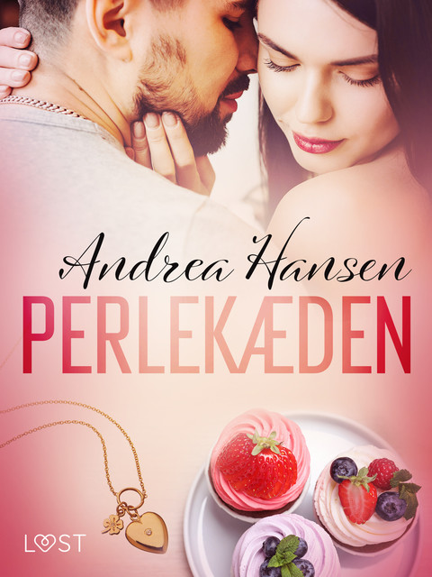 Perlekæden – erotisk novelle, Andrea Hansen