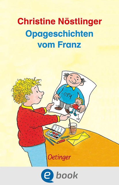 Opageschichten vom Franz, Christine Nöstlinger