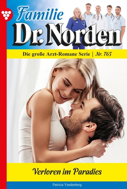 Familie Dr. Norden 765 – Arztroman, Patricia Vandenberg