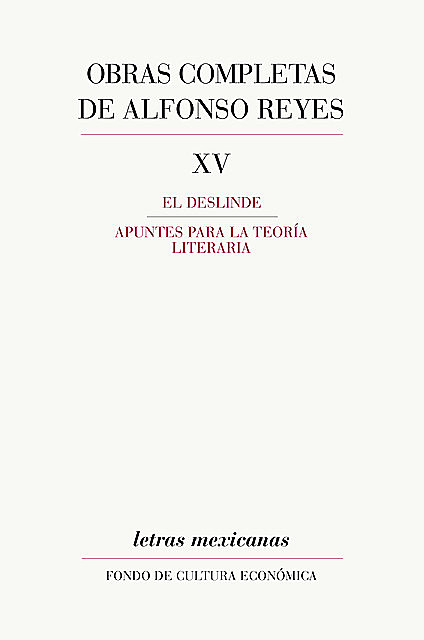 Obras completas, XV, Alfonso Reyes