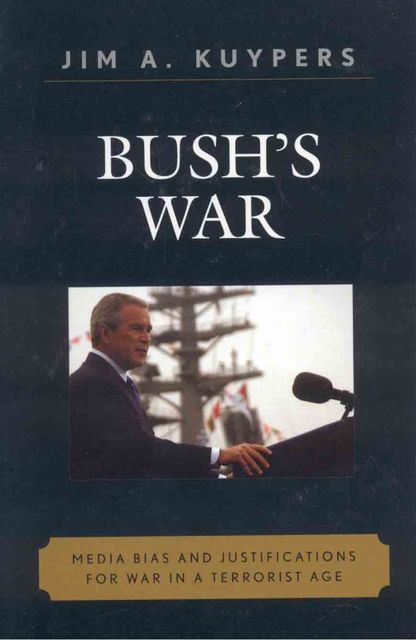 Bush's War, Jim A. Kuypers