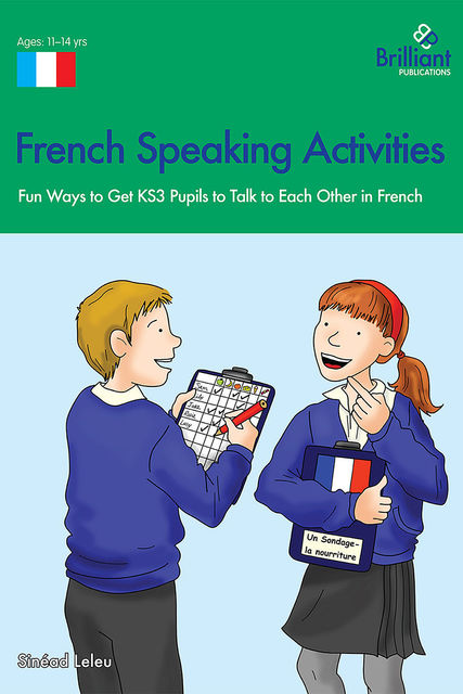 French Speaking Activities (KS3), Sinead Leleu