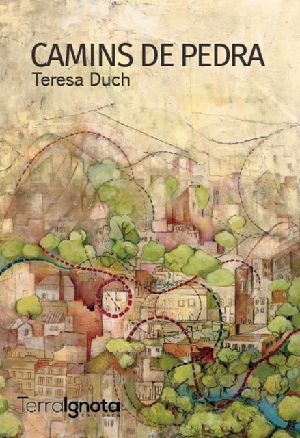 Camins de pedra, Teresa Duch