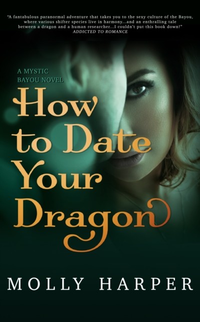 How to Date Your Dragon, Molly Harper