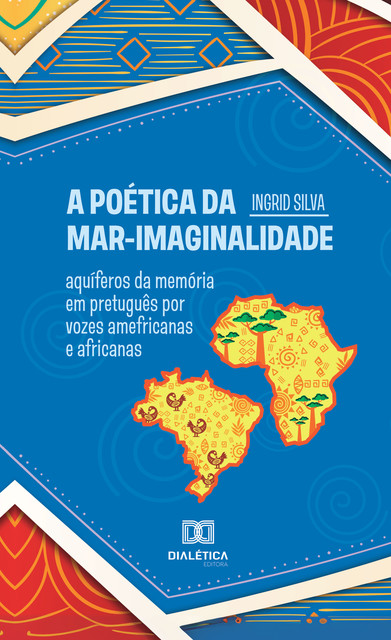 A Poética da MAR-Imaginalidade, Ingrid Silva