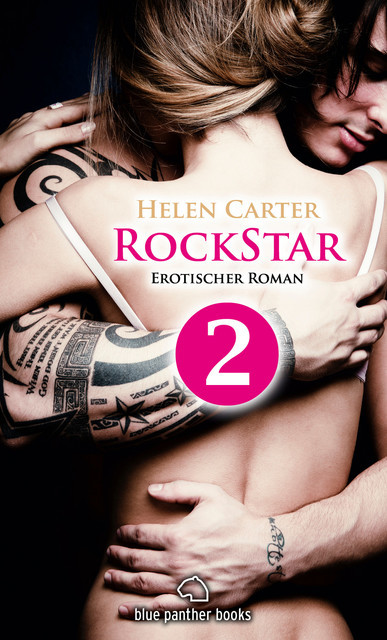Rockstar | Band 1 | Teil 2 | Erotischer Roman, Helen Carter