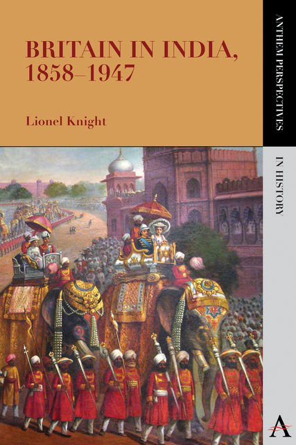 Britain in India, 18581947, Lionel Knight
