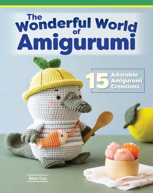 Wonderful World of Amigurumi, Khuc Cay