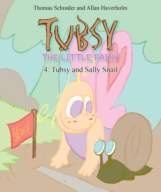 Tubsy – the Little Fairy 4 – Tubsy and Sally Snail, Thomas Schröder