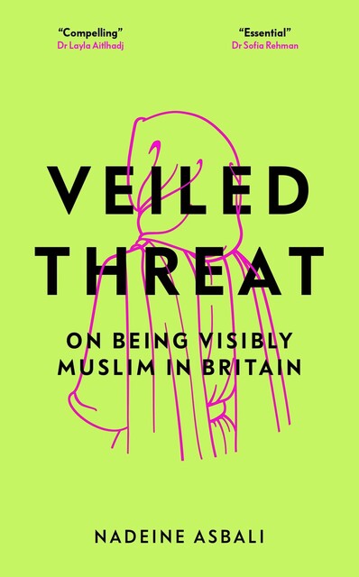 Veiled Threat, Nadeine Asbali