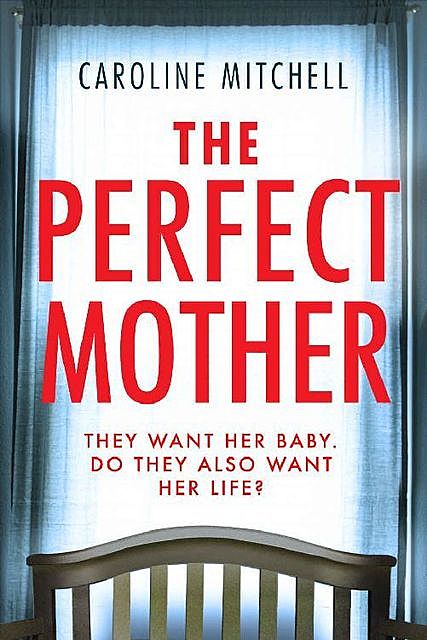 The Perfect Mother, Caroline Mitchell