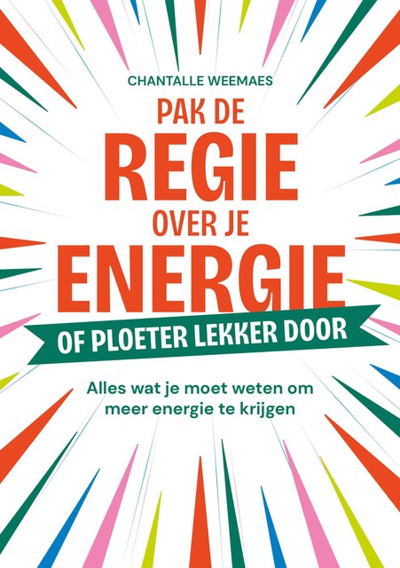 Pak de regie over je energie, Chantalle Weemaes