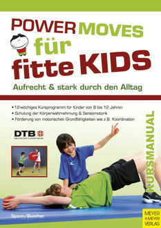 Powermoves für fitte Kids, Astrid Buscher, Sophie Spann