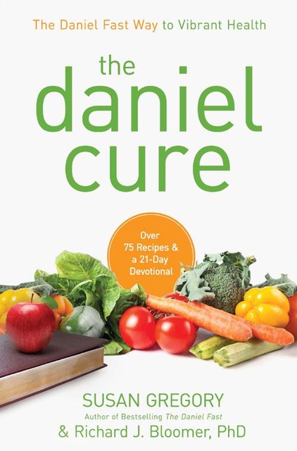 The Daniel Cure, Richard J. Bloomer, Susan Gregory