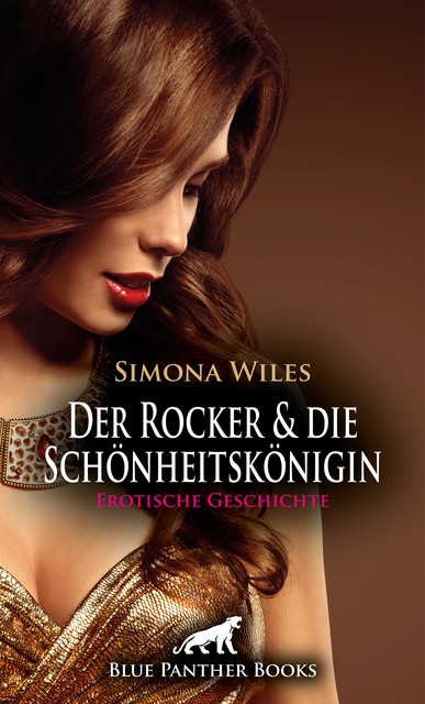 Der Rocker und die Schönheitskönigin | Erotische Geschichte, Simona Wiles