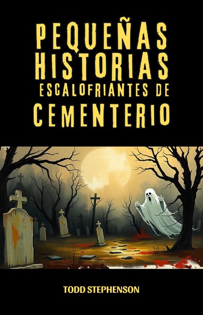 Pequeñas Historias Escalofriantes de Cementerio, Todd Stephenson