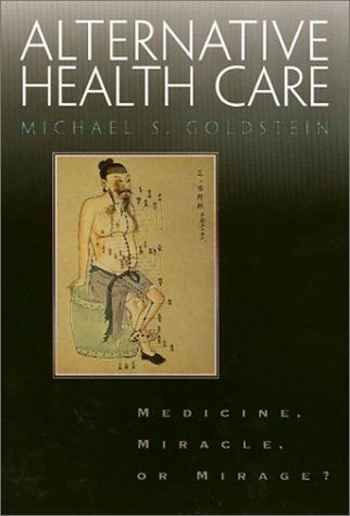 Alternative Health Care, Michael S. Goldstein