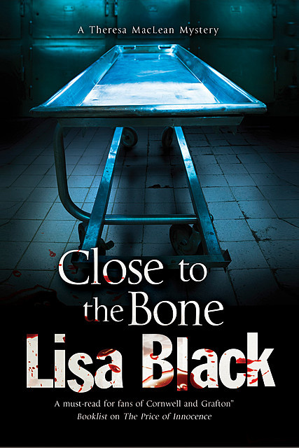 Close to the Bone, Lisa Black