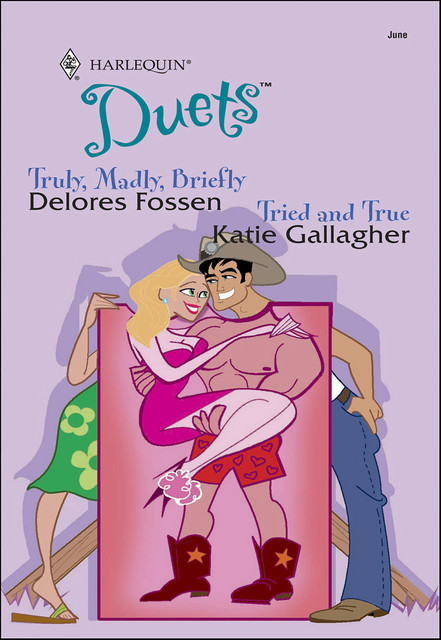 Truly, Madly, Briefly, Delores Fossen, Katie Gallagher