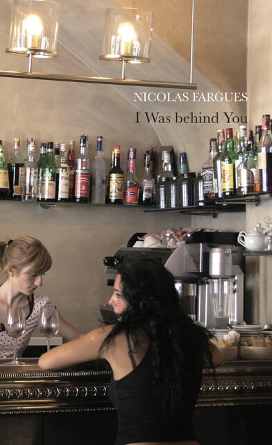 I Was Behind You, Nicolas Fargues