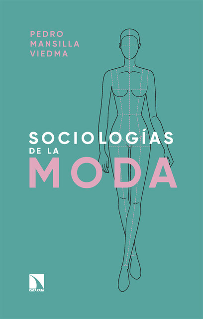 Sociologías de la moda, Pedro Mansilla Viedma