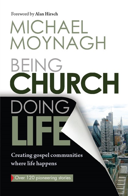 Being Church, Doing Life, Michael Moynagh