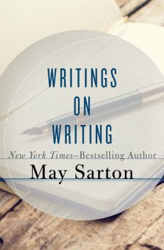 Writings on Writing, May Sarton