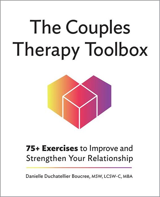 The Couples Therapy Toolbox, Danielle Duchatellier Boucree