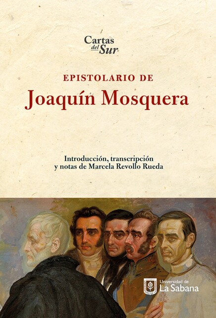 Epistolario de Joaquin Mosquera, Marcela Revollo Rueda