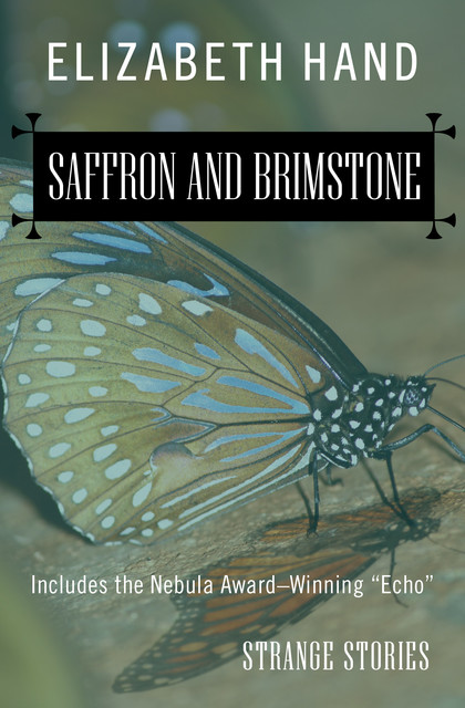 Saffron and Brimstone, Elizabeth Hand