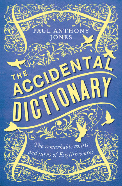 The Accidental Dictionary, Paul Jones