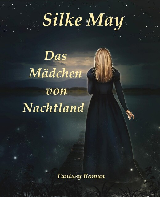 Das Mädchen von Nachtland, Silke May