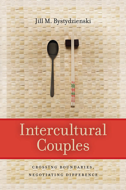 Intercultural Couples, Jill M.Bystydzienski