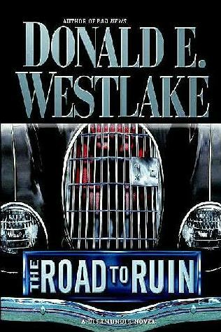 The Road To Ruin, Donald E. Westlake