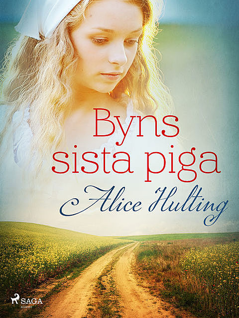 Byns sista piga, Alice Hulting