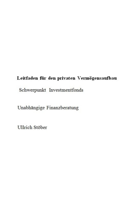 Leitfaden für den privaten Vermögensaufbau, Ullrich Stoeber