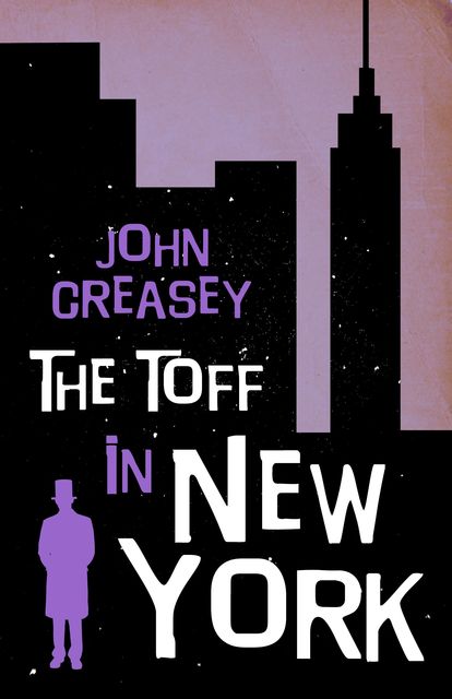 The Toff In New York, John Creasey