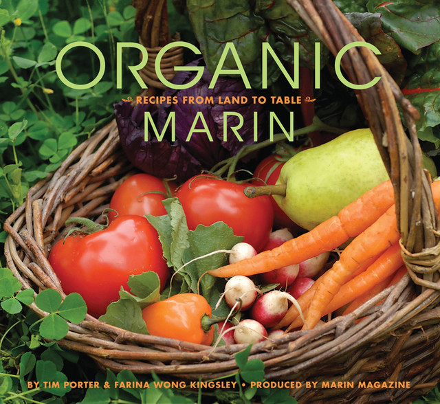 Organic Marin, Farina Wong Kindsley, Tim Porter
